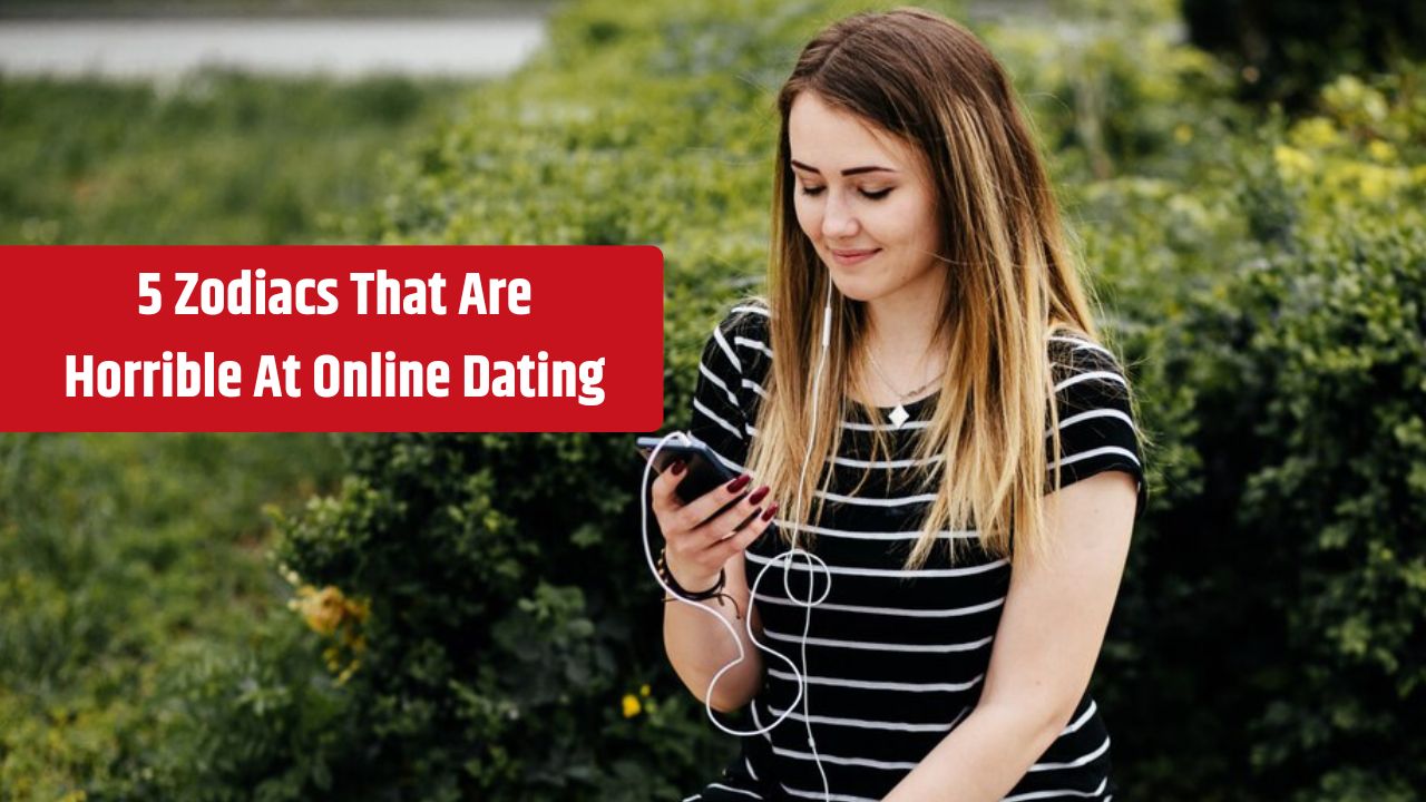 5 Zodiacs That Are Horrible At Online Dating