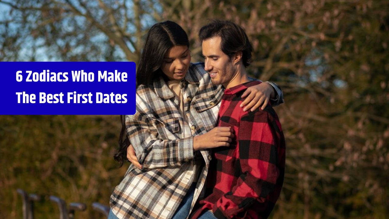 6 Zodiacs Who Make The Best First Dates